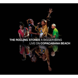 Rolling Stones The - A Bigger Bang Live On Copacabana Beach (2CD+BLU-RAY)