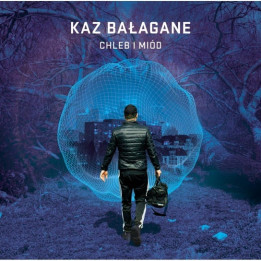 Kaz Bałagane - Chleb I Miód (CD)