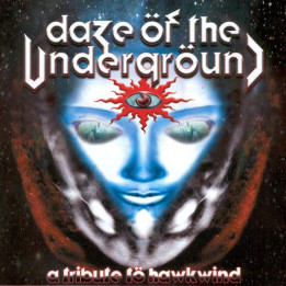 Various - Daze Öf The Undergröund - A Tribute Tö Hawkwind (3LP)