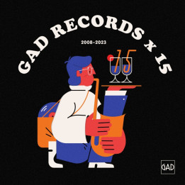 Various Artists - GAD Records x 15 2008-2023 (CD)