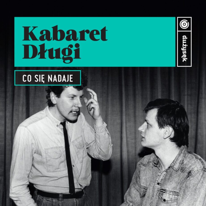 Kabaret Długi - Co się nadaje (CD)