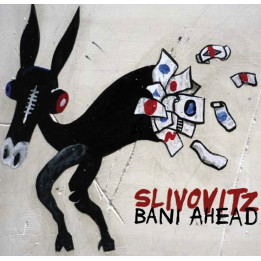 Slivovitz - Bani Ahead (CD)