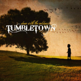 TumbleTown - Done with the Coldness (CD)