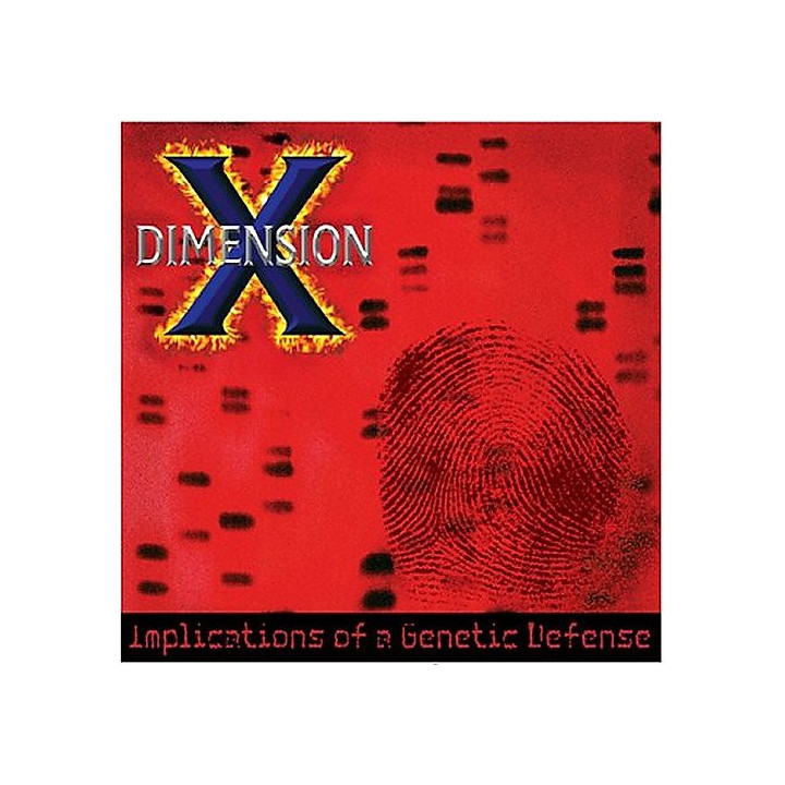 Dimension X - Implications of a Genetic Defense (CD)