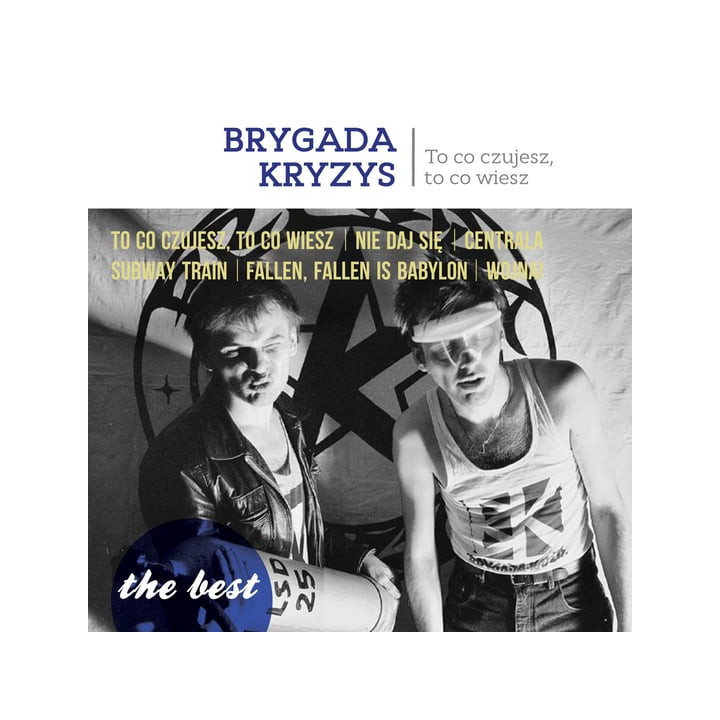 Brygada Kryzys - The Best To Co Czujesz, To Co Wiesz (LP)