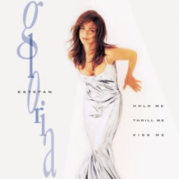 Estefan Gloria - Hold Me, Thrill Me, Kiss Me (White Vinyl) (LP)