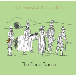 Penning Les & Robert Reed - The Floral Dance (CD)