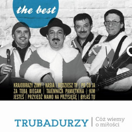 Trubadurzy - Best Cóż Wiemy O Miłości (CD)