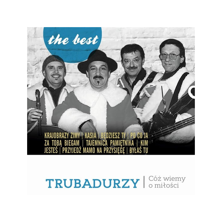 Trubadurzy - Best Cóż Wiemy O Miłości (CD)