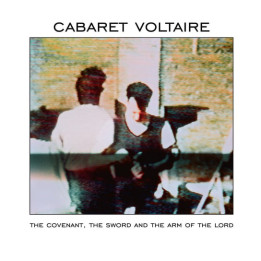 Cabaret Voltaire - The Covenant The Sword And The Arm Of The Lord (LP)