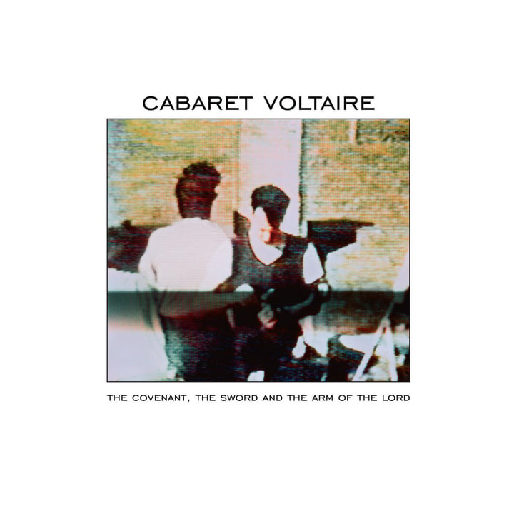 Cabaret Voltaire - The Covenant The Sword And The Arm Of The Lord (LP)