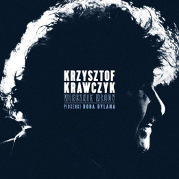 Krawczyk Krzysztof - Wiecznie Mlody. Piosenki Boba Dylana (CD)