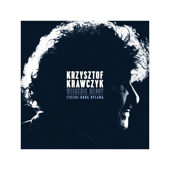 Krawczyk Krzysztof - Wiecznie Mlody. Piosenki Boba Dylana (CD)