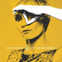 Wyszkoni Anna - Życie Jest W Porządku (Transparent/Yellow Vinyl) (LP)