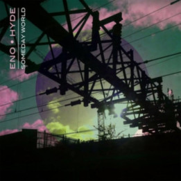 Eno Brian & Hyde Karl - Someday World (CD)
