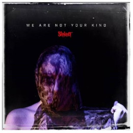 Slipknot - We Are Not Your Kind (CD)