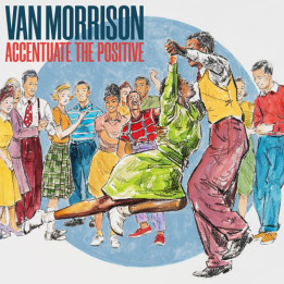 Morrison Van - Accentuate The Positive (2LP)