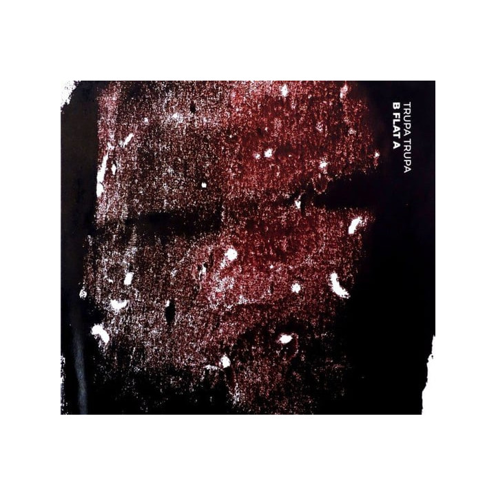 Trupa Trupa - B Flat A (CD)