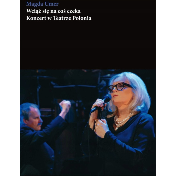 Umer Magda - Wciąż się na coś czeka Koncert w Teatrze Polonia (DVD)