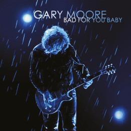 Moore Gary - Bad For You Baby (CD)