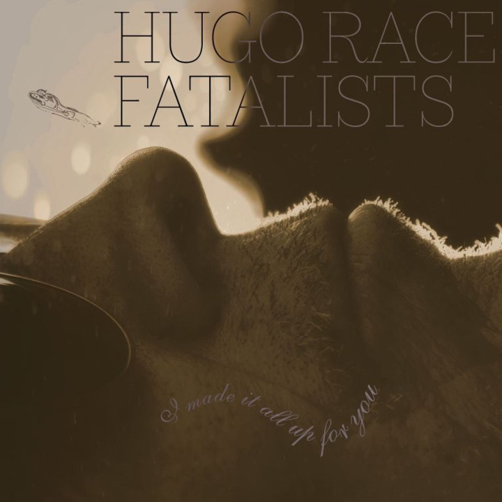 Race Hugo + Fatalists - I Made It All Up For You (LP)