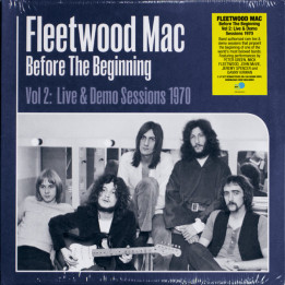 Fleetwood Mac - Before the Beginning Vol 2: Live & Demo Sessions 1970 (3LP)