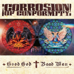 Corrosion Of Conformity - Good God Baad Man (CD)