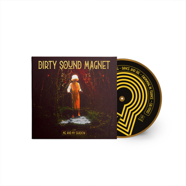 Dirty Sound Magnet - Me And My Shadow (CD)