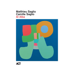 Saglio Matthieu/Camille Saglio - Al Alba (CD)