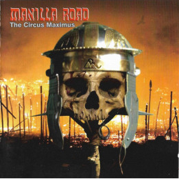 Manilla Road - Circus Maximus  (CD/DVD)