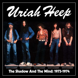 Uriah Heep - The Shadow And The Wind: 1973 - 1974 (5CD)