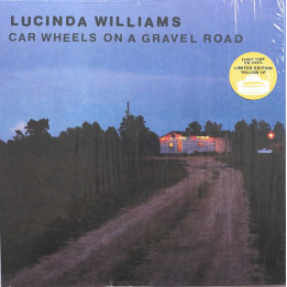 Williams Lucinda - Car Wheels On A Gravel Road (LP Yellow)