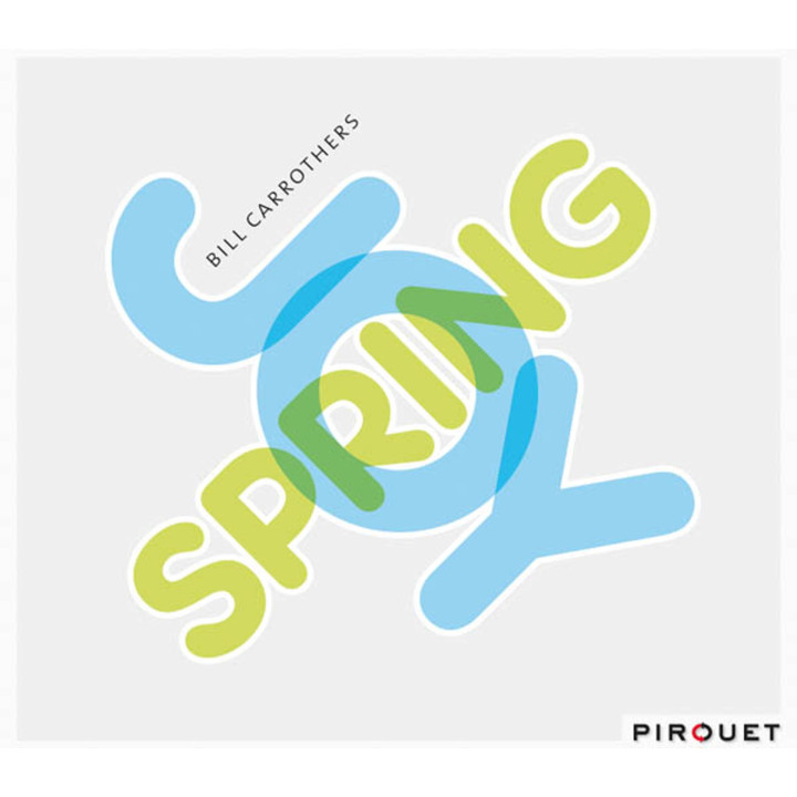 Carrothers Bill - Joy Spring (CD)