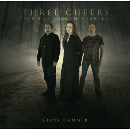 Glass Hammer - Three Cheers For The Broken-Hearted (CD)