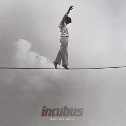 Incubus - If Not Now, When? (2LP)
