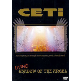 Ceti - Living Shadow Of The Angel (DVD)