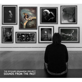 The Ryszard Kramarski Project (tRKproject) - Sounds From The Past (CD)