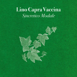 Lino Capra Vaccina - Sincretico Modale (LP White Ltd Num)