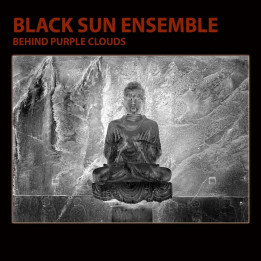 Black Sun Ensemble - Behind Purple Clouds (CD)