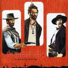 Various Artists - The Spaghetti Epic 2 - The Good, The Bad And The Ugly (CD)