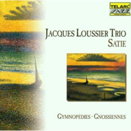Loussier Jacques Trio - Satie (CD)