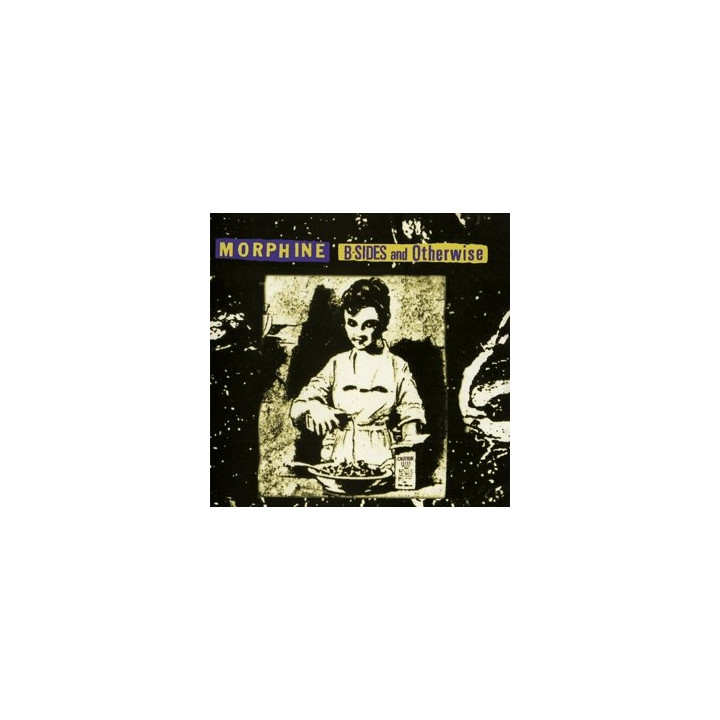 Morphine - B Sides And Otherwise (CD)