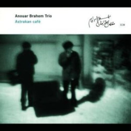 Anouar Brahem Trio - Astrakan Cafe (CD)
