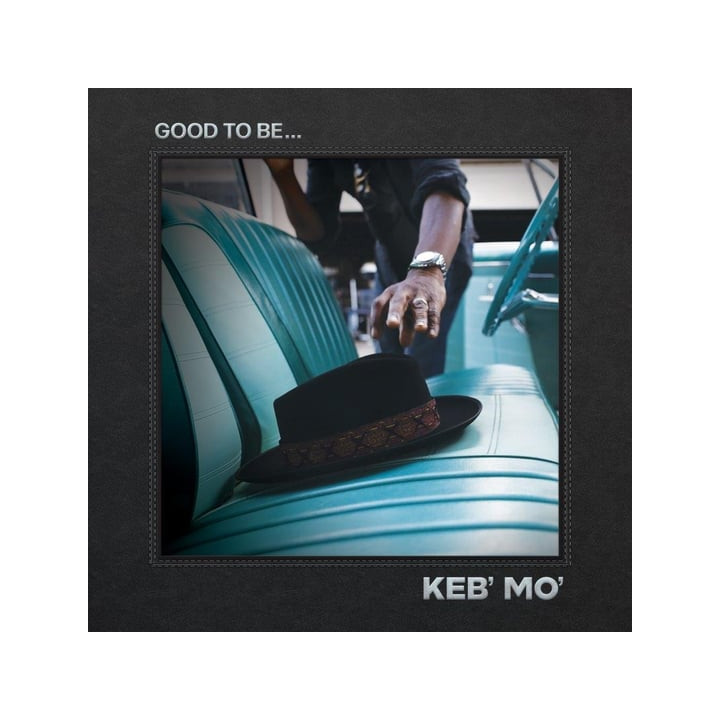 Keb Mo - Good To Be (CD)