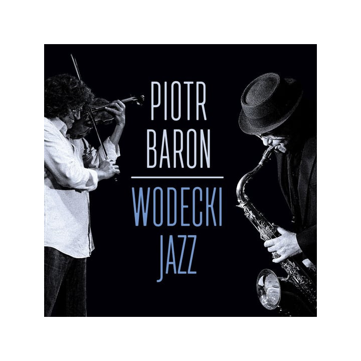 Baron Piotr - Wodecki Jazz (CD)
