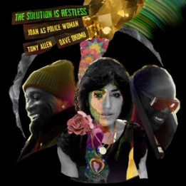 Joan As Police Woman/Tony Allen/Dave Okumu - The Solution Is Restless (2LP)