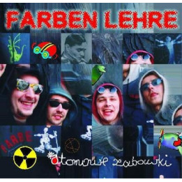Farben Lehre - Atomowe Zabawki (CD)