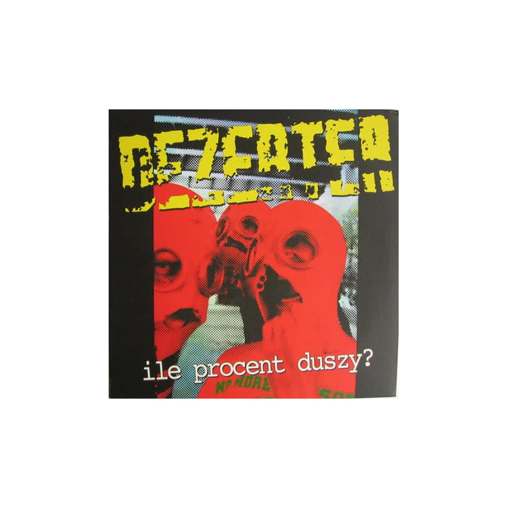 Dezerter - Ile Procent Duszy? (LP)