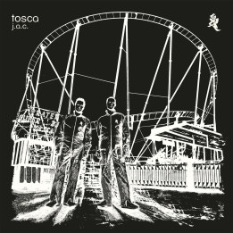 Tosca - J.A.C. (20th Anniv. Reissue) (2LP)