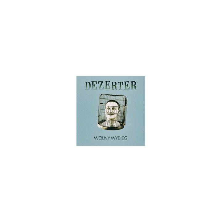Dezerter - Wolny wybieg (CD)